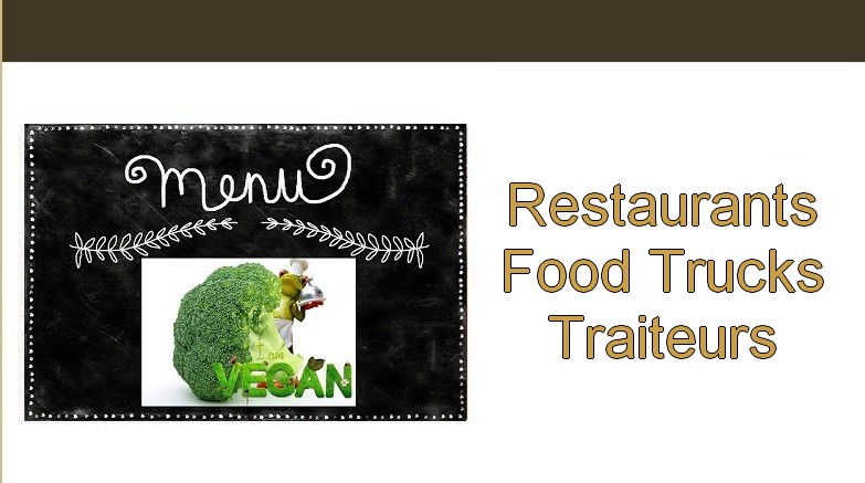 Végétarisme. Restaurants Food Trucks Traiteurs