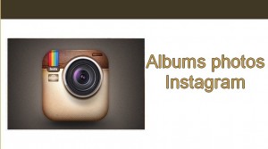 Galerie Albums photos Instagram