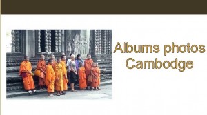 Album photo Cambodge 